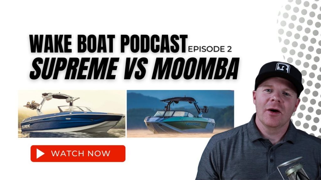 “Comparing Wake Boats: A Look at Supreme and Moomba – The Wake Boat Podcast Episode 2” “Comparing Wake Boats: A Look at Supreme and Moomba – The Wake Boat Podcast Episode 2”