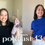 “Exploring Different Knitting Techniques: Sleeve Constructions, Cardigan Short Row Mods, and the Cumulus Tee with Poppy Tee – A Podcast Discussion”
