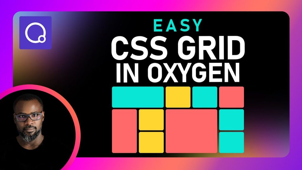 “Mastering Oxygen Builder’s CSS Grid: A Comprehensive WordPress Tutorial”